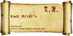 Kadi Milán névjegykártya